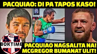 Pacquiao NAGSALITA! | Hindi PA TAPOS Ang KASO! | Mcgregor -Attar BUMANAT Kay Pacquiao! | BOXING NEWS