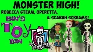 Monster High Review Round-Up #1: Robecca Steam, Operetta, & Scarah Screams! by Bin's Toy Bin