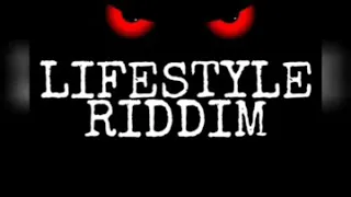 Lifestyle riddim