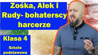 Klasa 4- Zośka, Alek i Rudy bohaterscy harcerze. II wojna światowa w telegraficznym skrócie!