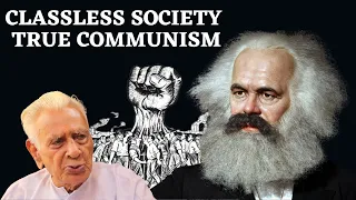 Classless Society _ Ultimate Society _ True Communism _ Karl Marx _ Western Philosophy | Dr HS Sinha