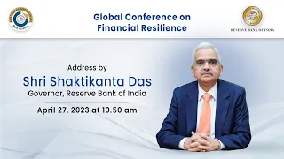 Address by Governor Shri Shaktikanta Das at Global Conference on Financial Resilience