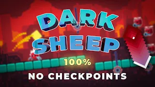 Dark Sheep 100% No Checkpoints (9/10 Difficulty) - The Impossible Game 2