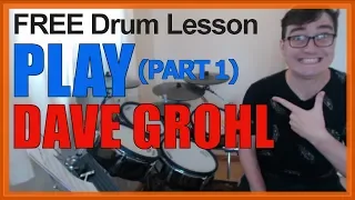 ★ Play (Dave Grohl) - Part 1 ★ FREE Video Drum Lesson | How To Play Song (Dave Grohl)