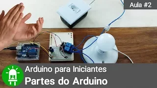 Curso de Arduino para Iniciantes - Aula 02 - Partes do Arduino - Controle por Palmas