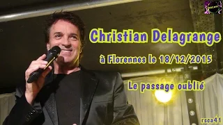 Christian Delagrange -  à Florennes  [ Le passage oublié ]