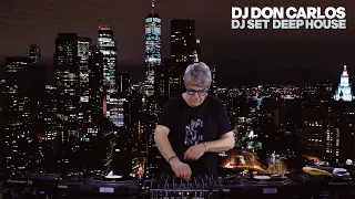 DEEP HOUSE DJ SET LIVE MIXED | DON CARLOS DJ plays the best HOUSE, DEEP, PARADISE| MIX 2024 Vinylset