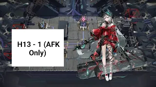 [Arknights] H13-1 (AFK Only)