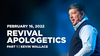 Revival Apologetics: Part 1 | Kevin Wallace | Midweek | February 16, 2022 | RTTN