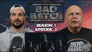 The Bad Batch | 1x3 Replacements - Father & Son REACTION!