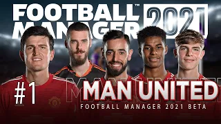 FOOTBALL MANAGER 2021 BETA - MAN UNITED - PART ONE