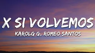 KAROL G, Romeo Santos - X SI VOLVEMOS (Letra/Lyrics)