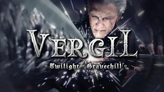 👿 𝐕𝐄𝐑𝐆𝐈𝐋 || Twilight ◦ Gravechill || Devil May Cry 5