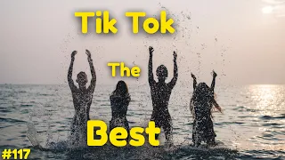 Tik Tok The Best #117 | Лучшие видео Тик Ток | Приколы январь 2022