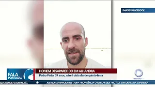 Homem desaparecido há quase uma semana em Alhandra