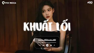 Hôm Nay Mưa Phủ Bay...Khuất Lối Lofi ♫ Nhạc Trẻ Lofi Chill Tâm Trạng Gây Nghiện Hot Nhất 2024