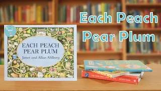 Each Peach Pear Plum | 123 Read 4 Me | Reading for Kids