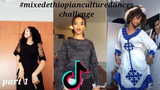 Ethiopian Tik Tok  videos 2020 compilation | #mixedethiopianculturedances challenge part 1