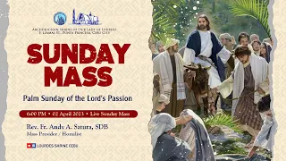 6:00 PM | LIVE SUNDAY MASS | 02 APRIL 2023 | FR. ANDY A. SATURA, SDB