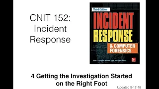 CNIT 152: 4 Starting the Investigation & 5 Developmenting Leads