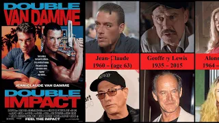 Double Impact Cast (1991) | Then and Now