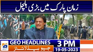 Geo Headlines 3 PM | Police get warrant to search Imran Khan's Zaman Park residence | 19th May 2023