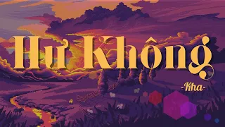 Hư không - Kha - 1 hour