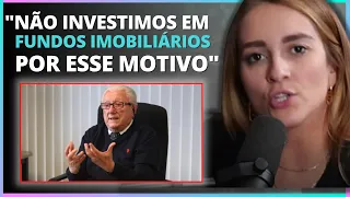 POR QUE O LUIZ BARSI NAO INVESTEM EM FUNDOS IMOBILIARIOS,  LOUISE BARSI REVELA