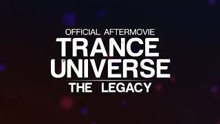 Aftermovie • Trance Universe: The Legacy • 29 марта, Москва