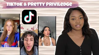 TikTok And Pretty Privilege