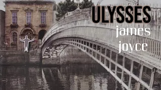 Ulysses - James Joyce - 52 Books in 52 Weeks