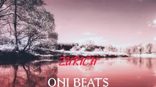 " ZURICH " ORIENTAL / BALKAN / HIP HOP / TRAP / BEAT / INSTRUMENTAL / (PROD.BY ONI BEATS)