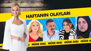 Haftanın Dikkat Çeken Olayları - Müge Anlı ile Tatlı Sert Kolajlar