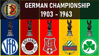 GERMAN CHAMPIONSHIP • WINNERS 1903 - 1963 • PRE-BUNDESLIGA ERA