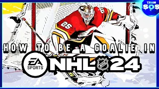 NHL 24: HOW TO PLAY GOALIE: Tips And Tricks
