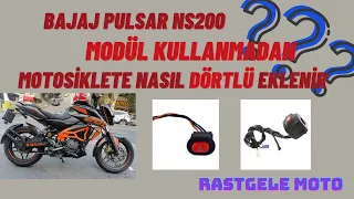 Motosiklete Modül Kullanmadan Dörtlü Bağlantısı Yapma / Dörtlü düğme /Bajaj Pulsar NS200  / Rastgele