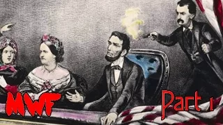 The Lincoln Assassination Part 1 - Murder With Friends