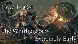 How To Get The Whirligig Saw Extremely Early