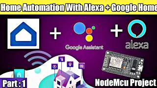 Home Automation With Google Assistant + Alexa | Esp8266 NodeMCU project with Sinric Pro | Hindi |