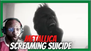 THEY STILL GOT IT!! METALLICA - SCREAMING SUICIDE [FIRST TIME REACTION]