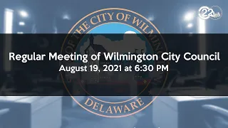 Regular Meeting of Wilmington City Council 8/19/2021