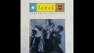 Level 42 - Something About You (12 Inch Extended) 08:07