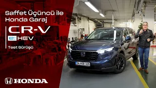 Saffet Üçüncü ile Honda GARAJ 2.0 | CR-V e:HEV Test Sürüşü