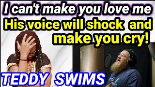 Incredible stuff! TEDDY SWIMS I CAN'T MAKE YOU LOVE ME REACTION (First time hearing)