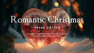 A romantic Christmas wrapped in soft piano music l GRASS COTTON+