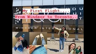 My First Flight Experience  from windsor to Toronto🇨🇦 // Liezel Escaret