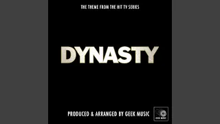 Dynasty Main Theme (From "Dynasty")