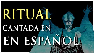 GHOST en ESPAÑOL- RITUAL cantada en ESPAÑOL ⛪️☠️