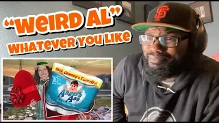 “Weird Al” Yankovic - Whatever You Like | REACTION