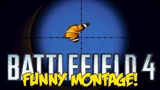 Battlefield 4 Funny Montage! Butterfly Sniping, Trolling Snipers, C4 Fails (BF4 Funny Moments)